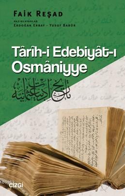 Tarih-i Edebiyat-ı Osmaniyye - Faik Reşad | Yeni ve İkinci El Ucuz Kit