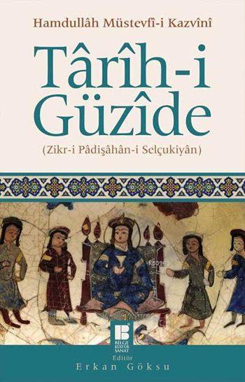 Târîh-i Güzîde - Hamdullâh Müstevfî-i Kazvînî | Yeni ve İkinci El Ucuz