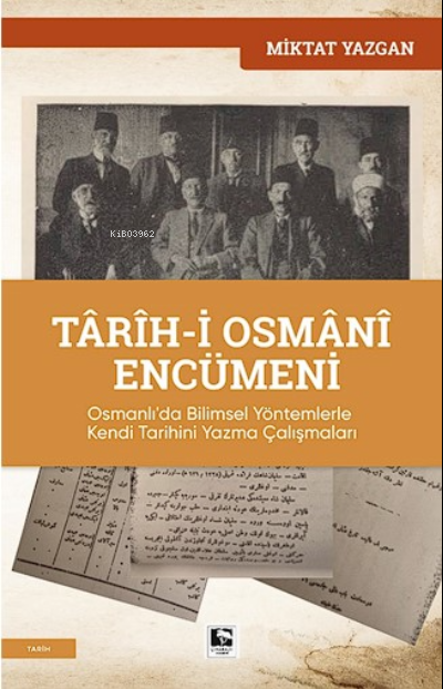 Tarih-i Osmani Encümeni - Miktat Yazgan | Yeni ve İkinci El Ucuz Kitab