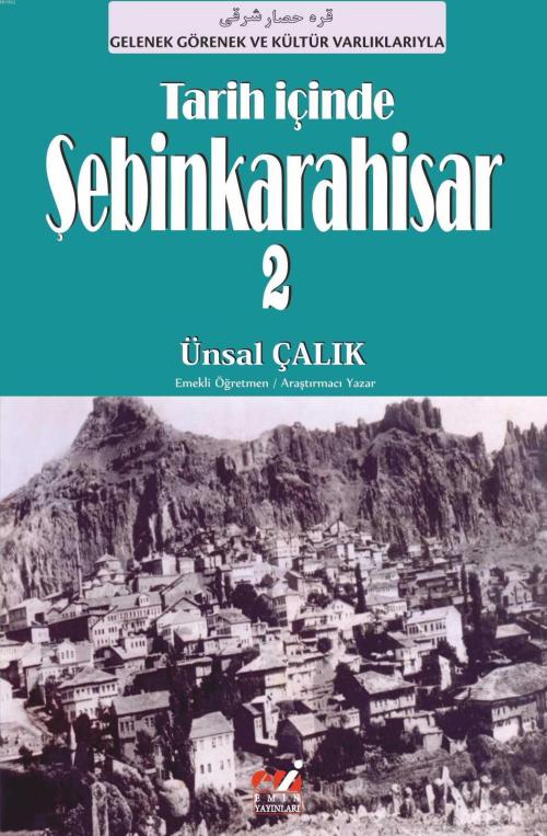 Tarih İçinde Şebinkarahisar 2 - Ünsal Çalık | Yeni ve İkinci El Ucuz K