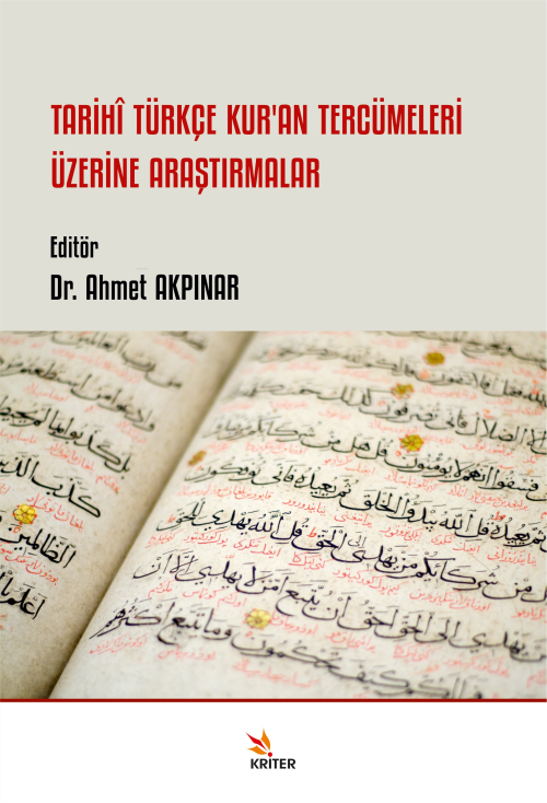 Tarihî Türkçe Kur’an Tercümeleri Üzerine Araştırmalar - Ahmet Akpınar 