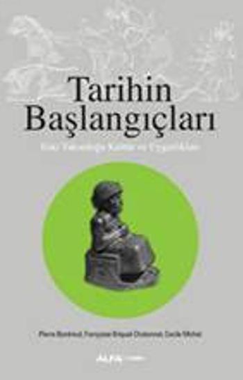 Tarihin Başlangıçları - Pierre Bordreuil | Yeni ve İkinci El Ucuz Kita