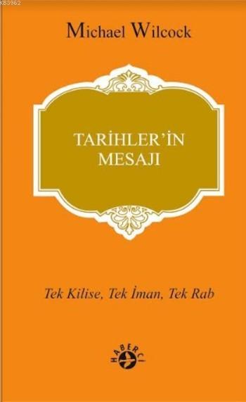 Tarihler'in Mesajı - Michael Wilcock | Yeni ve İkinci El Ucuz Kitabın 