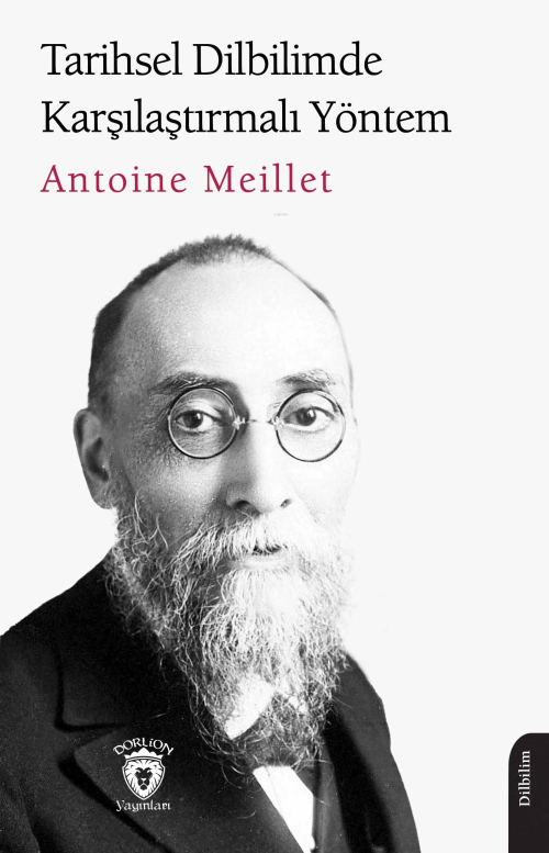 Tarihsel Dilbilimde Karşılaştırmalı Yöntem - Antoine Meillet | Yeni ve