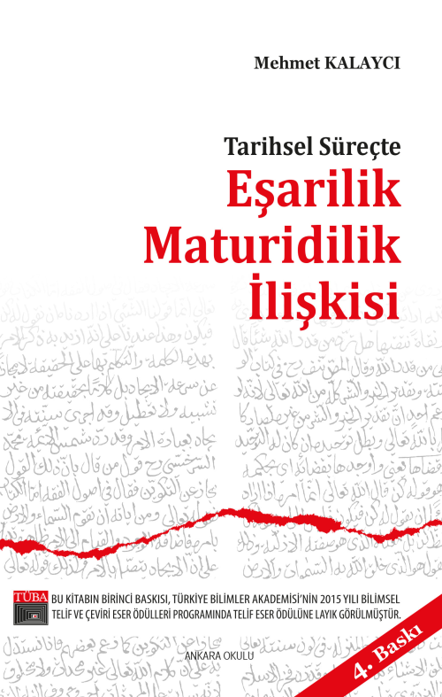 Tarihsel Süreçte Eşarilik Maturidilik İlişkisi - Mehmet Kalaycı | Yeni