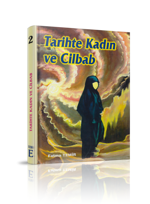 Tarihte Kadın ve Cilbab - Fatma Temir | Yeni ve İkinci El Ucuz Kitabın