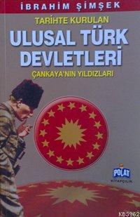 Tarihte Kurulan Ulusal Türk Devletleri - İbrahim Şimşek | Yeni ve İkin