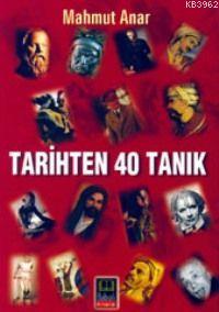 Tarihten 40 Tanık - Mahmut Anar | Yeni ve İkinci El Ucuz Kitabın Adres