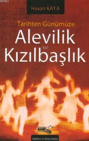 Tarihten Günümüze Alevilik ve Kızılbaşlık - Hasan Kaya- | Yeni ve İkin