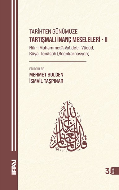 Tarihten Günümüze Tartışmalı İnanç Meseleleri II - Mehmet Bulğen | Yen