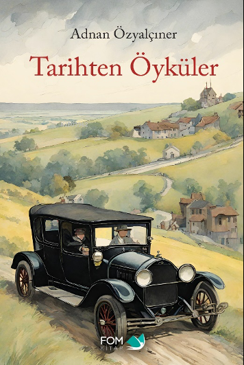 Tarihten Öyküler - Adnan Özyalçıner | Yeni ve İkinci El Ucuz Kitabın A