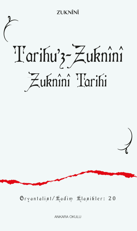 Tarihu’z-Zuknînî ;Zuknînî Tarihi - Zuknînî | Yeni ve İkinci El Ucuz Ki