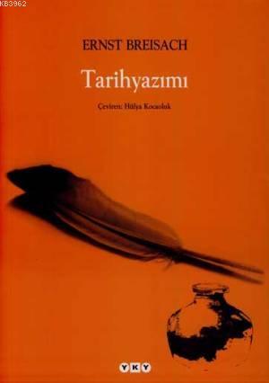 Tarihyazımı - Ernst Breisach | Yeni ve İkinci El Ucuz Kitabın Adresi