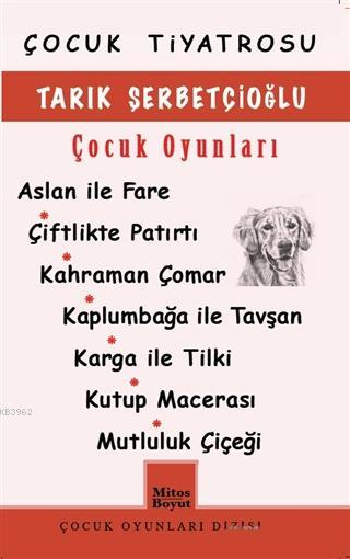 Tarık Şerbetçioğlu Çocuk Oyunları - Tarık Şerbetçioğlu | Yeni ve İkinc