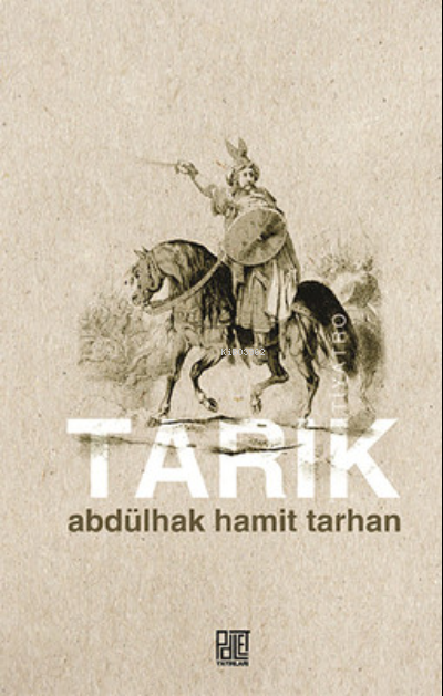 Tarık - Abdülhak Hamid TARHAN- | Yeni ve İkinci El Ucuz Kitabın Adresi