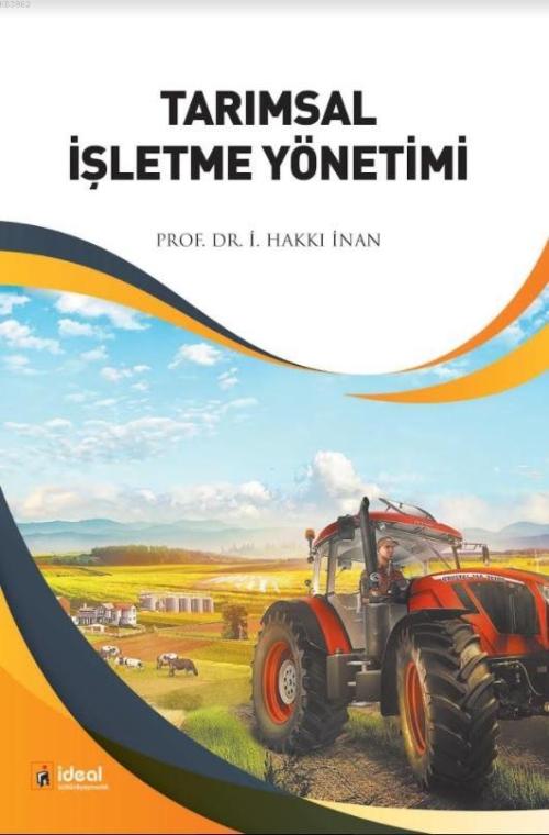 Tarımsal İşletme Yönetimi - Prof. Dr. İ. Hakkı İnan | Yeni ve İkinci E