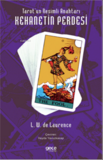 Tarot'un Resimli Anahtarı - Kehanetin Perdesi - L. W. De Laurence | Ye