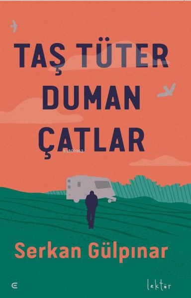 Taş Tüter Duman Çatlar - Serkan Gülpınar | Yeni ve İkinci El Ucuz Kita