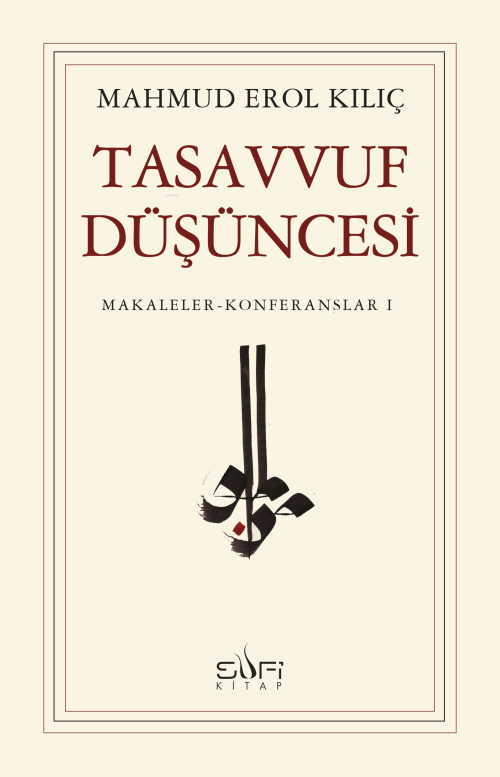 Tasavvuf Düşüncesi - Mahmud Erol Kılıç | Yeni ve İkinci El Ucuz Kitabı