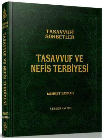 Tasavvuf ve Nefis Terbiyesi (Ciltli) - Mehmet Ildırar | Yeni ve İkinci