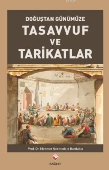 Tasavvuf Ve Tarikatlar - Mehmet Necmettin Bardakçı | Yeni ve İkinci El