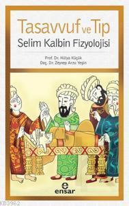 Tasavvuf ve Tıp - Hülya Küçük | Yeni ve İkinci El Ucuz Kitabın Adresi