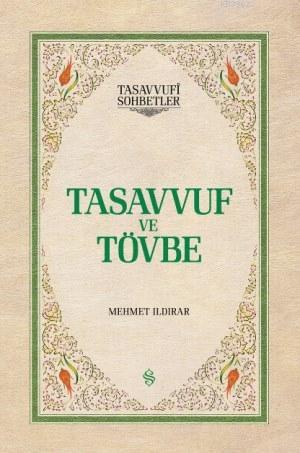 Tasavvuf ve Tövbe (Ciltli) - Mehmet Ildırar | Yeni ve İkinci El Ucuz K