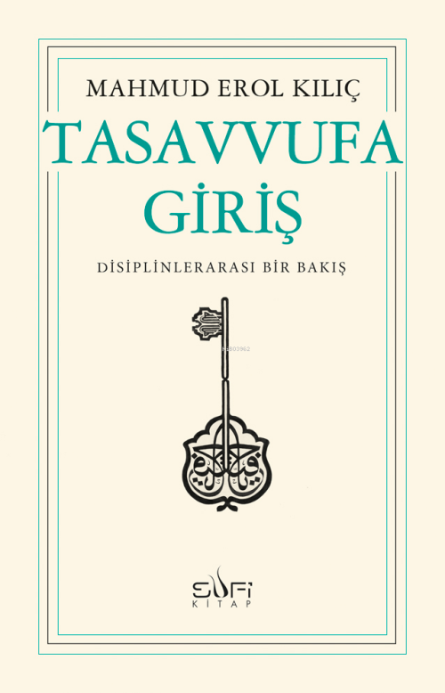 Tasavvufa Giriş - Mahmud Erol Kılıç | Yeni ve İkinci El Ucuz Kitabın A