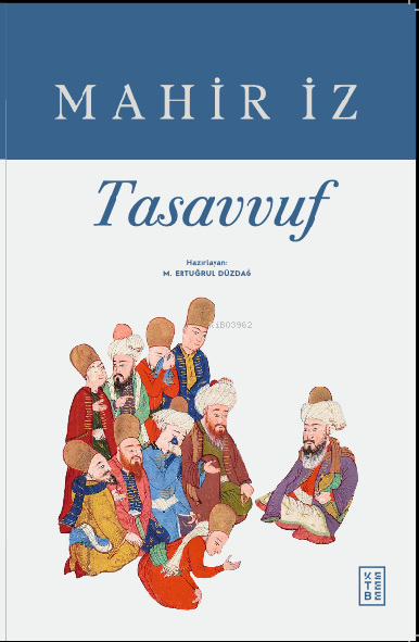 Tasavvuf - M. Ertuğrul Düzdağ | Yeni ve İkinci El Ucuz Kitabın Adresi