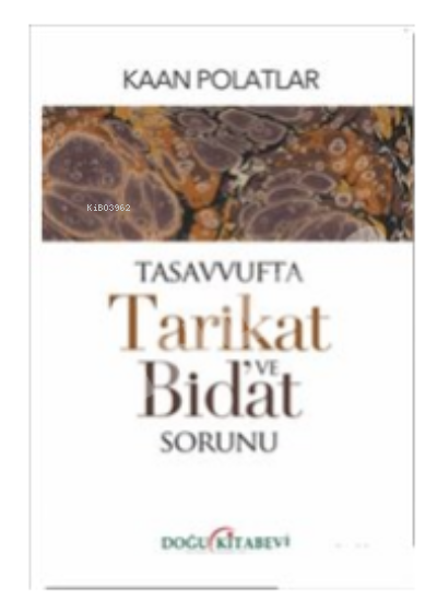 Tasavvufta Tarikat ve Bid'at Sorunu - Kaan Polatlar | Yeni ve İkinci E