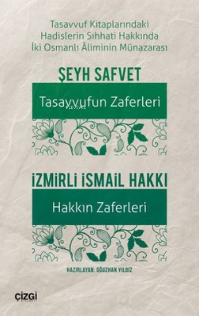 Tasavvufun Zaferleri - Hakkın Zaferleri - Şeyh Safvet | Yeni ve İkinci