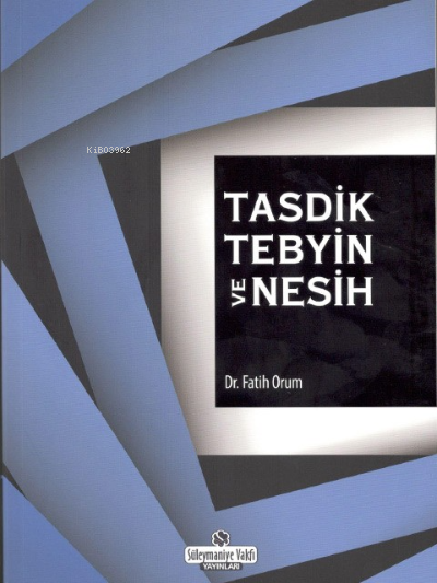 Tasdik Tebyin ve Nesih - Fatih Orum | Yeni ve İkinci El Ucuz Kitabın A