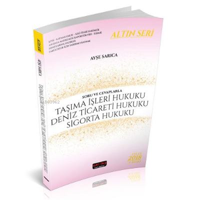 Taşıma İşleri Hukuku, Deniz Ticareti Hukuku, Sigorta Hukuku - Ayşe Sar