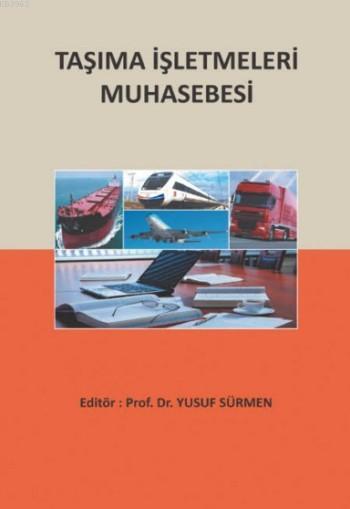 Taşıma İşletmeleri Muhasebesi - Yusuf Sürmen | Yeni ve İkinci El Ucuz 