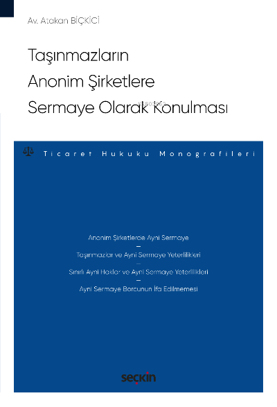 Taşınmazların Anonim Şirketlere Sermaye Olarak Konulması;– Ticaret Huk