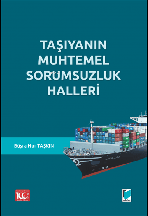 Taşıyanın Muhtemel Sorumsuzluk Halleri - Büşra Nur Taşkın | Yeni ve İk