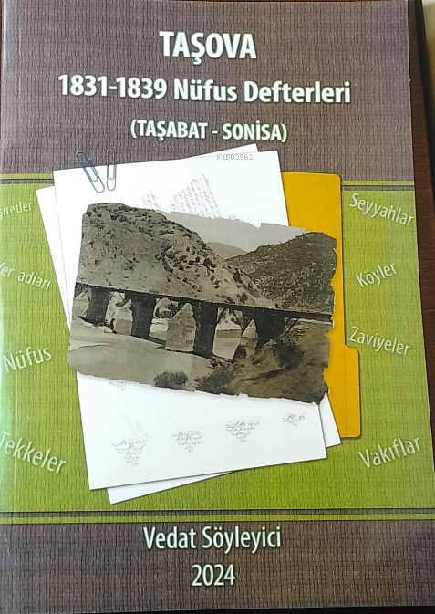 Taşova 1831-1839 Nüfus Defterleri;(Taşabat - Sonisa) - Vedat Söyleyici