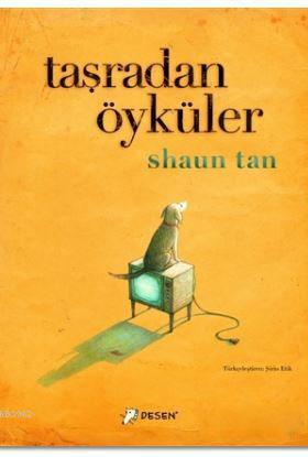 Taşradan Öyküler - Shaun Tan | Yeni ve İkinci El Ucuz Kitabın Adresi