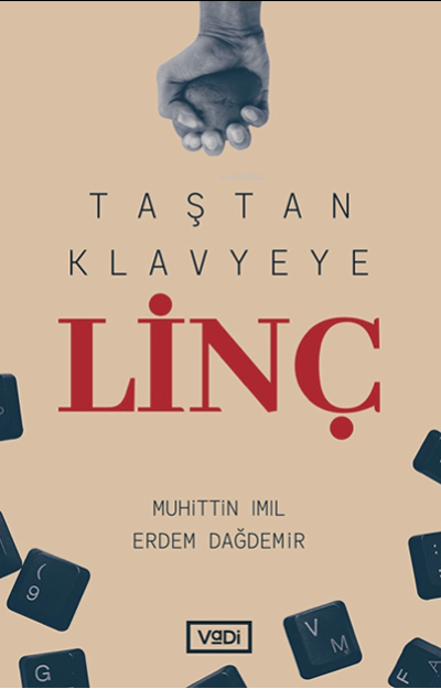 Taştan Klavyeye Linç - Muhittin Imıl | Yeni ve İkinci El Ucuz Kitabın 