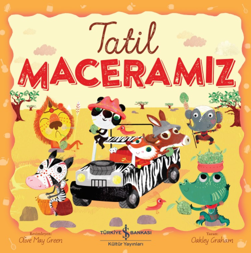 Tatil Maceramız - Oakley Graham | Yeni ve İkinci El Ucuz Kitabın Adres