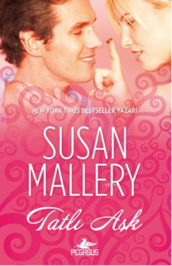 Tatlı Aşk - Susan Mallery | Yeni ve İkinci El Ucuz Kitabın Adresi