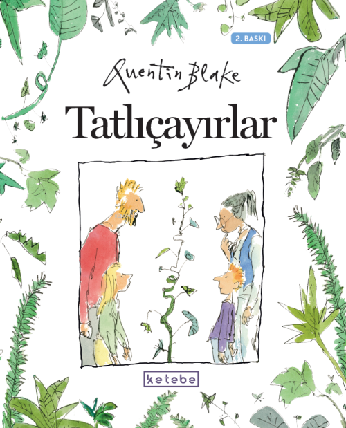 Tatlıçayırlar - Quentin Blake | Yeni ve İkinci El Ucuz Kitabın Adresi