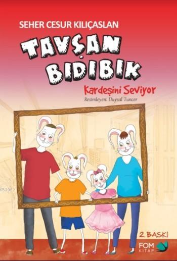 Tavşan Bıdıbık Kardeşini Seviyor - Seher Cesur Kılıçaslan | Yeni ve İk