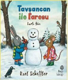 Tavşancan ile Faresu - Karlı Gün - Axel Scheffler | Yeni ve İkinci El 