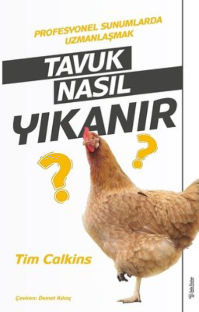 Tavuk Nasıl Yıkanır - Tim Calkins | Yeni ve İkinci El Ucuz Kitabın Adr