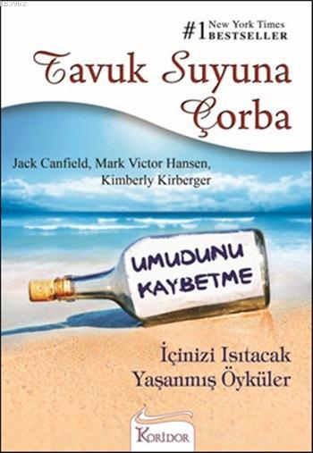 Tavuk Suyuna Çorba - Umudunu Kaybetme - Jack Canfield- | Yeni ve İkinc