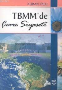 TBMM'de Çevre Siyaseti - Nuran Talu | Yeni ve İkinci El Ucuz Kitabın A