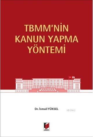 TBMM'nin Kanun Yapma Yöntemi - İsmail Yüksel | Yeni ve İkinci El Ucuz 