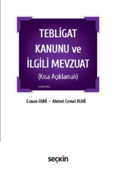 Tebligat Kanunu ve İlgili Mevzuat (Kısa Açıklamalı) Cep Mevzuat - Ahme