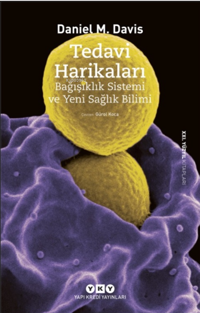 Tedavi Harikaları – Bağışıklık Sistemi ve Yeni Sağlık Bilimi - Daniel 